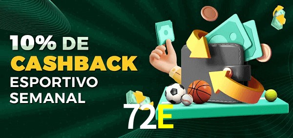 10% de bônus de cashback na 72E